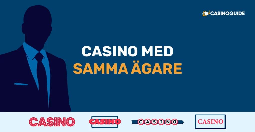 casino med samma agare