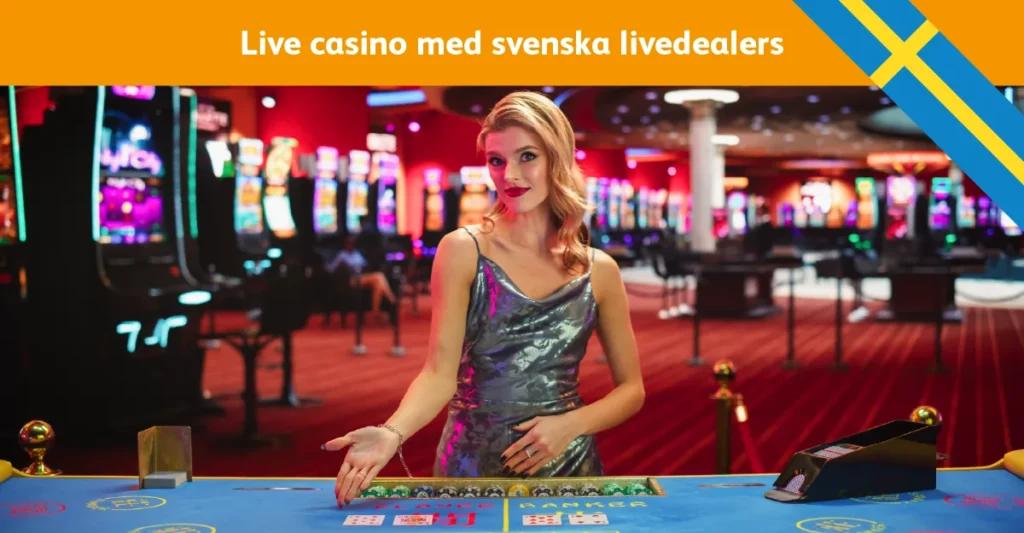 svenska live dealers livecasino