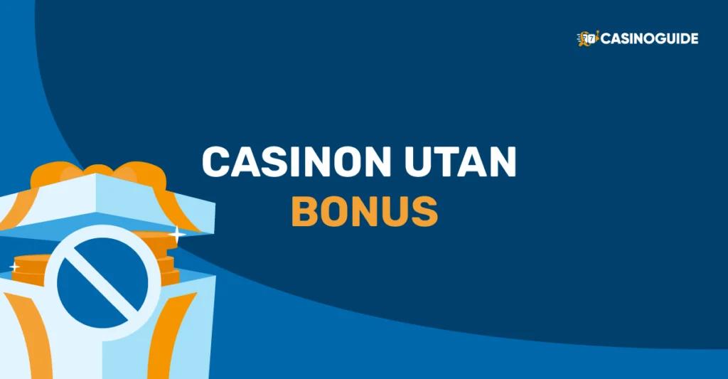 casinon utan bonus