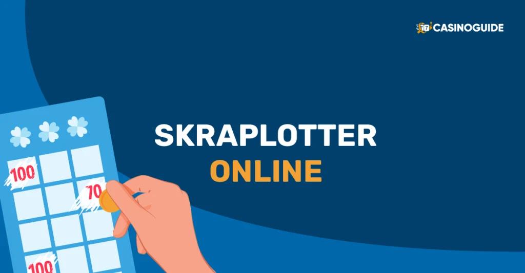 skraplotter online - casino guide